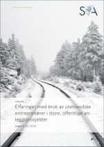 Erfaringer med bruk av utenlandske entreprenører i store, offentlige anleggsprosjekter