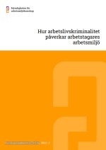 Hur arbetslivskriminalitet påverkar arbetstagares arbetsmiljö