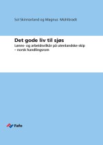 Fafo-rapport: Det gode liv til sjøs