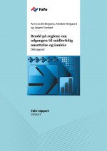 Fafo-rapport: Brudd på reglene om adgangen til midlertidig ansettelse og innleie