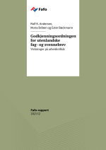 Fafo-rapport: Godkjenningsordningen for utenlandske fag- og svennebrev